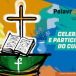 Palavr@ção 42 - Celebrar e participar do culto