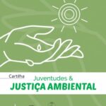Cartilha Juventudes & Justiça Ambiental