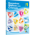Encontros Bíblicos com Crianças - Vol 1