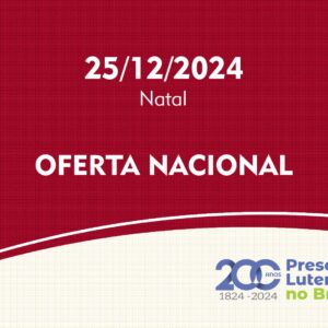25/12/2024 - Natal - Oferta Nacional