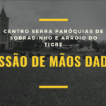 Centro Serra - Paróquias de Sobradinho e Arroio do Tigre