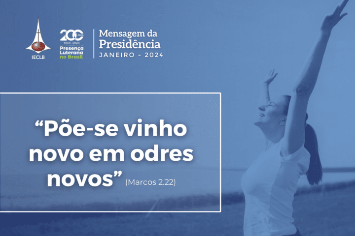 Mensagem da Presidência da IECLB - Janeiro 2024