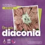 Dia de Oração pela Diaconia 2024 - Maio