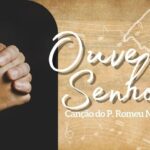 Ouve, Senhor - oração e canção